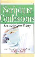 Scripture Confessions for Victorious Living: (Scripture Confessions)