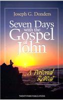 Seven Days with the Gospel of John