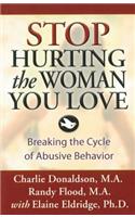 Stop Hurting the Woman You Love: Breaking the Cycle of Abusive Behavior(English)