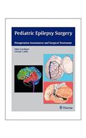Pediatric Epilepsy Surgery: Preoperative Assessment and Surgical Treatment