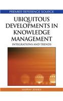 Ubiquitous Developments in Knowledge Management