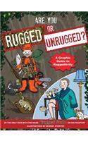 Are You Rugged or Unrugged?