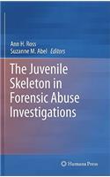 Juvenile Skeleton in Forensic Abuse Investigations