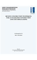 Review Construction Techniques for Accelerated Construction and Cost Implications