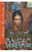 Legend of the Feral 1: Shadow Lovers (Siren Publishing Menage Everlasting): Shadow Lovers (Siren Publishing Menage Everlasting)