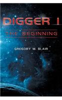 Digger I - The Beginning