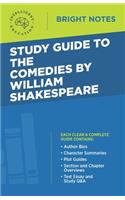 Study Guide to The Comedies by William Shakespeare