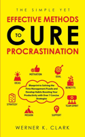 Simple Yet Effective Methods to Cure Procrastination