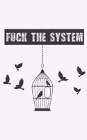 Fuck the System: Fuck the System: Calendar 2020 / Notebook / Journal gift (6 x 9 inch - 56 pages)