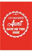 My Favorite Aunt Gave me this book