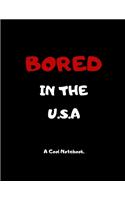 Bored In The U.S.A