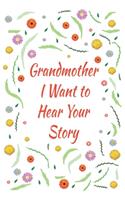 Grandmother, I Want to Hear Your Story