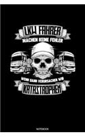 LKW Fahrer Machen Keine Fehler Wenn Dann Verursachen Wir Katastrophen