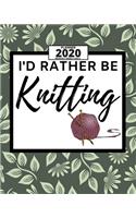 I'd Rather Be Knitting