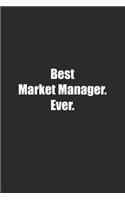 Best Market Manager. Ever.