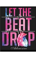 Let The Beat Drop Adenosine
