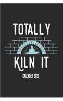 Totally Kiln It Calender 2020