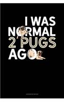 I Was Normal 2 Pugs Ago: Address Book(1389 Address Book)