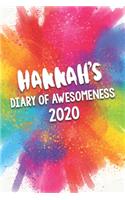 Hannah's Diary of Awesomeness 2020: Unique Personalised Full Year Dated Diary Gift For A Girl Called Hannah - 185 Pages - 2 Days Per Page - Perfect for Girls & Women - A Great Journal 
