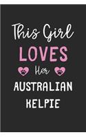 This Girl Loves Her Australian Kelpie
