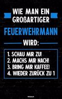 Wie man ein großartiger Feuerwehrmann wird