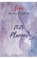 Love Your Way To Weight Loss 2020 Planner
