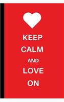 Keep Calm and Love On