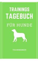 Trainings Tagebuch für Hunde Trainingsbuch: Hundetraining für Hundetrainer - Hunde Tagebuch A5, Hundtagebuch für das Hunde erziehen