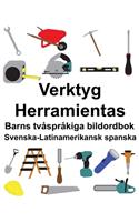 Svenska-Latinamerikansk spanska Verktyg/Herramientas Barns tvåspråkiga bildordbok