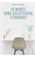 10-MINUTE Home Decluttering Techniques