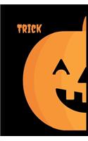 Trick