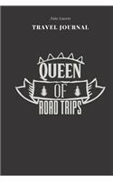 Queen Of Road Trips - Travel Journal