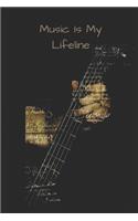 Music Is My Lifeline: Novelty Lined Notebook / Journal To Write In Perfect Gift Item (6 x 9 inches)