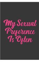 My Sexual Preference Is Often