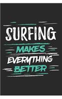 Surfing Makes Everything Better