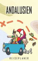 Andalusien Reiseplaner: Reise- und Urlaubstagebuch für Andalusien. Ein Logbuch mit wichtigen vorgefertigten Seiten und vielen freien Seiten für deine Reiseerinnerungen. Eig