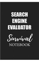 Search Engine Evaluator Survival Notebook