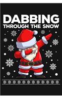 Dabbing Through The Snow: Christmas Lined Notebook, Journal, Organizer, Diary, Composition Notebook, Gifts for Family and Friends