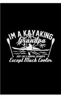 I'm A Kayaking Grandpa