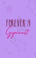 Forever A Gymnast