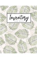 Inventory Log Book: Palm Leaves Cover - A Simple Inventory Log Book for Business or Personal - Count Quantity Pads - Stock Record Book Organizer Logbook