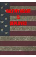 Half my heart is Deployed a: 6x9 Journal christmas gift for under 10 dollars military spouse journal