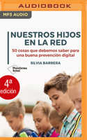 Nuestros Hijos En La Red (Narración En Castellano)