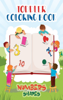 Toddler Coloring Book Numbers and Shapes