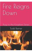Fire Reigns Down