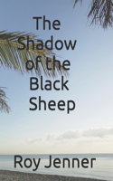 The Shadow of the Black Sheep