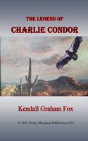 Legend of Charlie Condor.