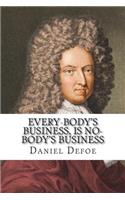 Every-body's business, is no-body's business