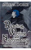 Reading, Writing and Necromancy