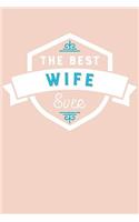 The Best Wife Ever: Blank Lined Journal with Blush Pink and Teal Cover(63 Friends and Family Notebooks)